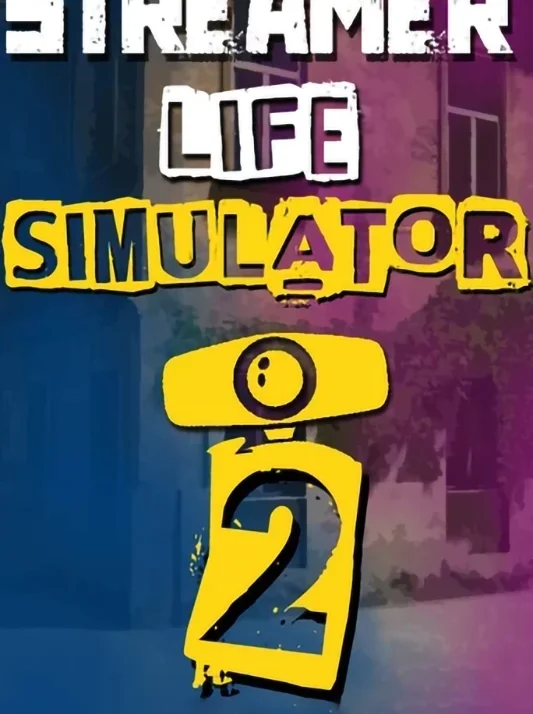 Streamer Life Simulator 2 - Key Steam